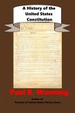 A History of the United States Constitution (United States History Series, #1) (eBook, ePUB)