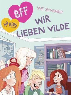 BFF - Wir lieben Vilde (fixed-layout eBook, ePUB) - Leonhardt, Line