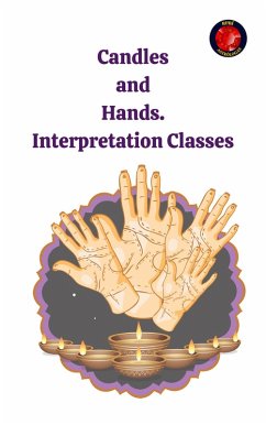 Candles and Hands. Interpretation Classes (eBook, ePUB) - Rubi, Alina A; Rubi, Angeline
