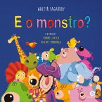 E o monstro? (eBook, ePUB) E o monstro? (eBook, ePUB)
