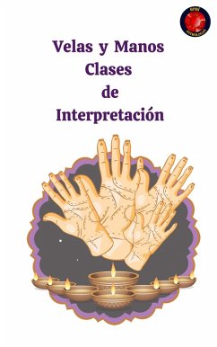 Velas y Manos. Clases de Interpretación. (eBook, ePUB) - Rubi, Alina A; Rubi, Angeline