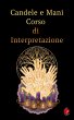 Candele e Mani Corso di Interpretazione... - Bild 1