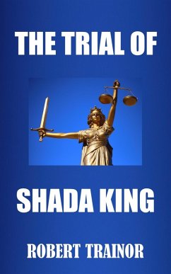 The Trial of Shada King (eBook, ePUB) - Trainor, Robert