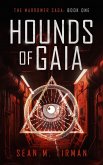 Hounds of Gaia (The Marrower Saga, #1) (eBook, ePUB) Hounds of Gaia (The Marrower Saga, #1) (eBook, ePUB)