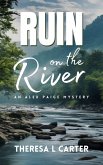 Ruin on the River: An Alex Paige Travel Mystery Book 4 (Alex Paige Travel Mysteries, #4) (eBook, ePUB) Ruin on the River: An Alex Paige Travel Mystery Book 4 (Alex Paige Travel Mysteries, #4) (eBook, ePUB)