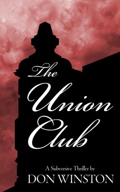 The Union Club: A Subversive Thriller (eBook, ePUB) - Winston, Don