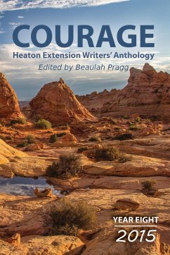 Cover Courage: 2015 - Year Eight - Heaton Extension Writers Anthology (eBook, ePUB)