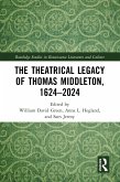 The Theatrical Legacy of Thomas Middleton, 1624-2024 (eBook, ePUB)