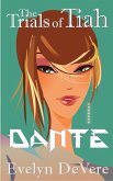 The Trials of Tiah...Dante (eBook, ePUB) The Trials of Tiah...Dante (eBook, ePUB)