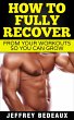How to Fully Recover From Your Workouts... - Bild 1