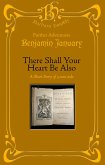 There Shall Your Heart Be Also (eBook, ePUB)