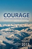 Courage: 2015 - Year Seven - Heaton Extension Writers Anthology (eBook, ePUB)