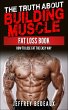 The Truth About Building Muscle: Fat... - Bild 1