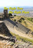The Right Time The Right Place (eBook, ePUB) The Right Time The Right Place (eBook, ePUB)