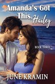 Amanda's Got This, Hailey (I Got Your Back, Hailey, #3) (eBook, ePUB) Amanda's Got This, Hailey (I Got Your Back, Hailey, #3) (eBook, ePUB)