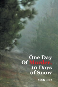 One Day Of Murder, 10 Days of Snow (eBook, ePUB) - Gund, Norma