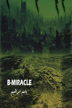 B-Miracle (eBook, ePUB) - Ibrahim, Basem