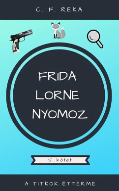 Cover A titkok étterme (Frida Lorne nyomoz, #5) (eBook, ePUB)