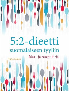 Cover 5:2-dieetti suomalaiseen tyyliin: Idea- ja reseptikirja (eBook, ePUB)