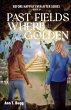 Past the Fields. Where all is Golden... - Bild 1