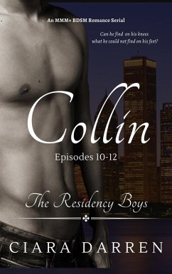 Collin: Episodes 10-12 (The Residency Boys, #4) (eBook, ePUB) - Darren, Ciara