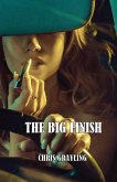 The Big Finish (Neil McKenzie Mysteries, #3) (eBook, ePUB) The Big Finish (Neil McKenzie Mysteries, #3) (eBook, ePUB)