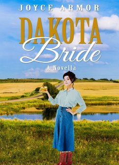 Dakota Bride (eBook, ePUB) - Armor, Joyce