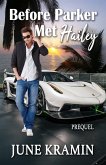 Before Parker Met Hailey (eBook, ePUB) Before Parker Met Hailey (eBook, ePUB)