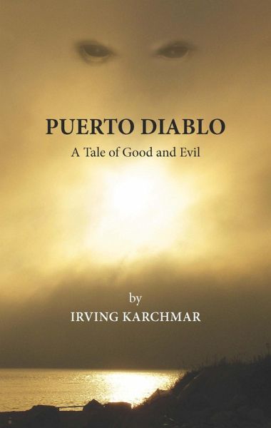 Puerto Diablo: A Tale of Good and Evil (eBook, ePUB)