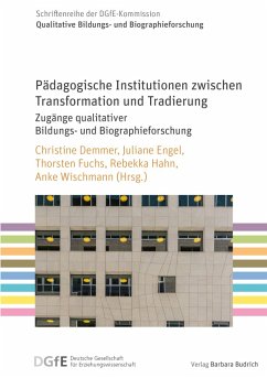 Pädagogische Institutionen zwischen Transformation und Tradierung (eBook, PDF)