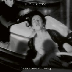 Celaviemachinery - Partei,Die