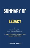 Summary of Legacy by Uché Blackstock: A Black Physician Reckons with Racism in Medicine (eBook, ePUB)
