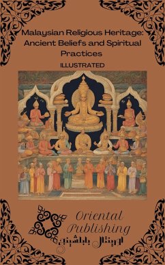 Cover Malaysian Religious Heritage Ancient Beliefs and Spiritual Practices (eBook, ePUB)