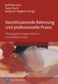 Konstituierende Rahmung und professionelle Praxis (eBook, PDF)