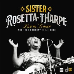 Live In France: The 1966-Concert In Limoges - Tharpe,Sister Rosetta