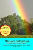 8 Blessings for Christians: Abridged and in Modern English (Jeremiah Burroughs for the 21st Century Reader, #3) (eBook, ePUB)