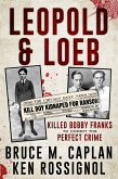 Leopold & Loeb Killed Bobby Franks (eBook, ePUB)