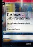The Power of Self-Presentation (eBook, PDF)