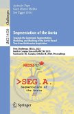 Segmentation of the Aorta. Towards the Automatic Segmentation, Modeling, and Meshing of the Aortic Vessel Tree from Multicenter Acquisition (eBook, PDF)