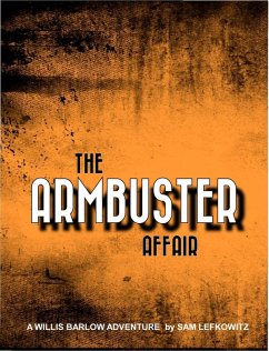 The Armbuster Affair (eBook, ePUB) - Lefkowitz, Sam