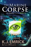 The Marine Corpse: A Paranormal Women's Fiction Cozy Mystery (The Seaside Psychic, #4) (eBook, ePUB)