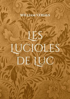 Les Lucioles de Luc (eBook, ePUB)