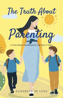 The Truth About Parenting (eBook, ePUB) - de Luna, Elizabeth