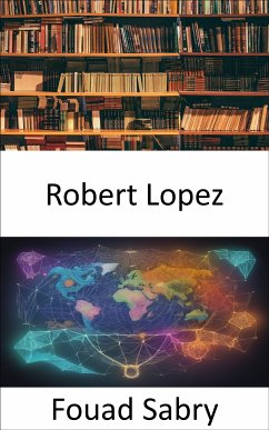 Robert Lopez (eBook, ePUB) - Sabry, Fouad