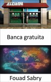 Banca gratuita (eBook, ePUB)