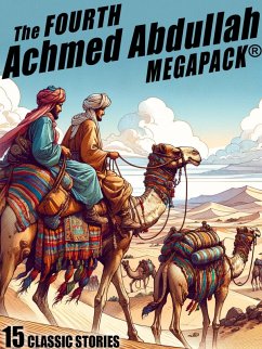 The Fourth Achmed Abdullah MEGAPACK® (eBook, ePUB)