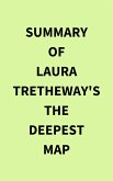 Summary of Laura Tretheway's The Deepest Map (eBook, ePUB)