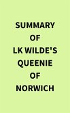 Summary of LK Wilde's Queenie of Norwich (eBook, ePUB)