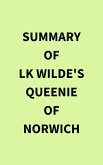 Summary of LK Wilde's Queenie of Norwich (eBook, ePUB) Summary of LK Wilde's Queenie of Norwich (eBook, ePUB)