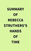 Summary of Rebecca Struthers's Hands of Time (eBook, ePUB)